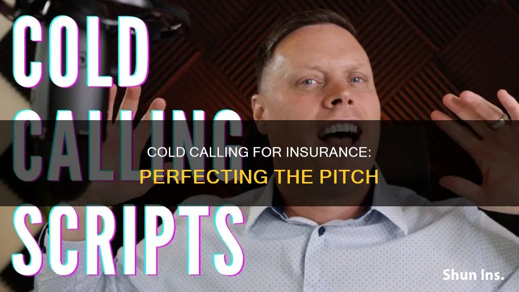 what to say when cold calling people for insurance