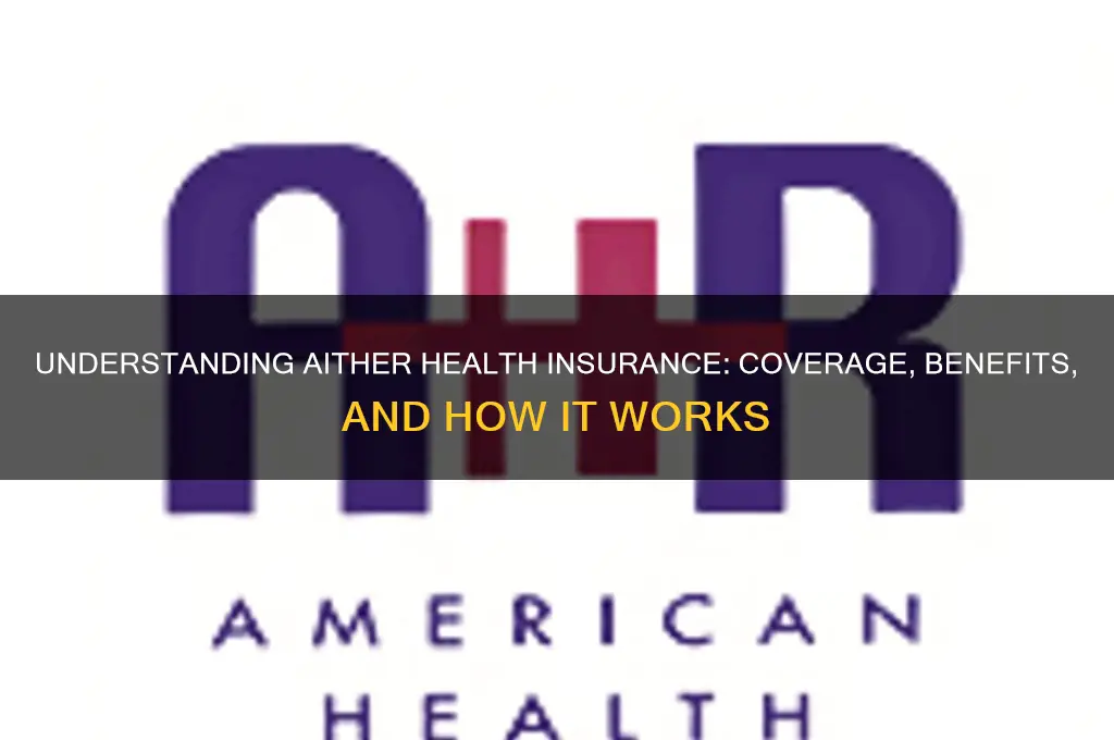 what type of insurance is aither health
