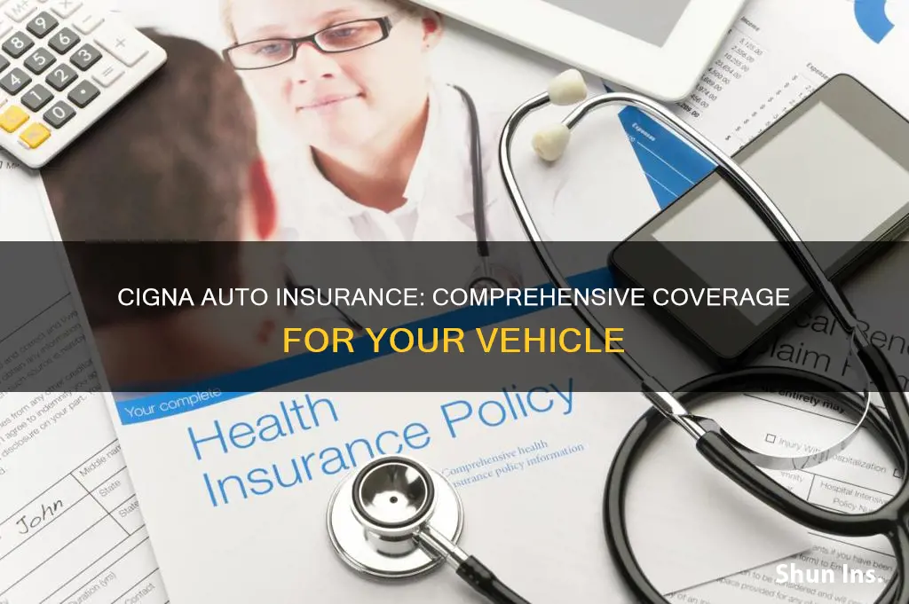 what type of insurance is cigna auto insurance