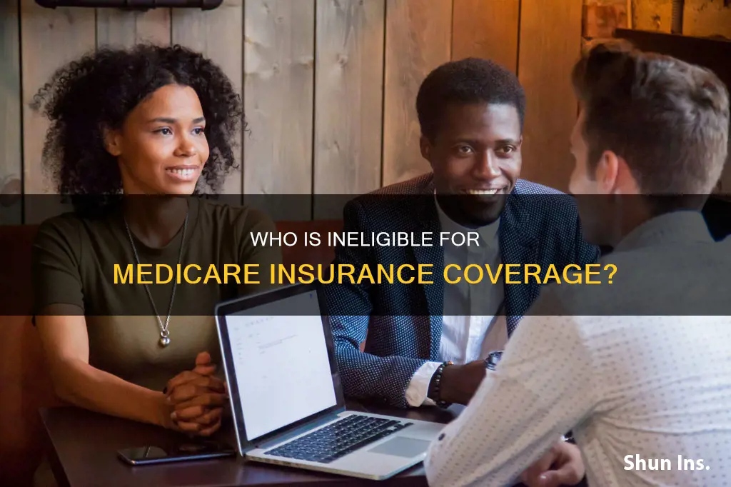 what type of patient is not eligible for medicare insurance