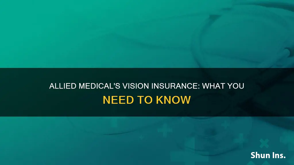 what vision insurance does allied medical have
