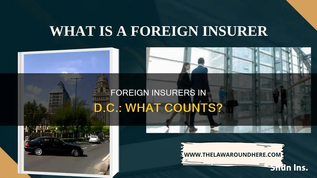 what would be considered a foreign insurer in washington dc