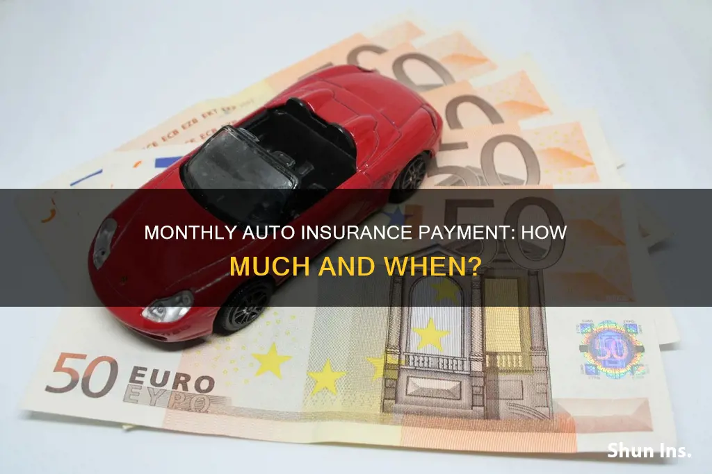 what would be the monthly payment auto insurance