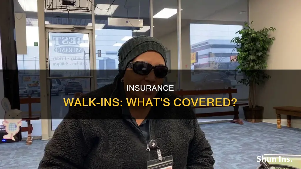 what would walk in be consider as for insurance