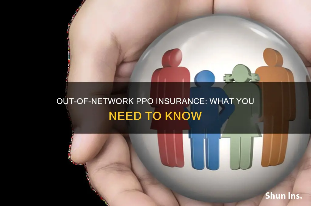 when a ppo insured goes out of network
