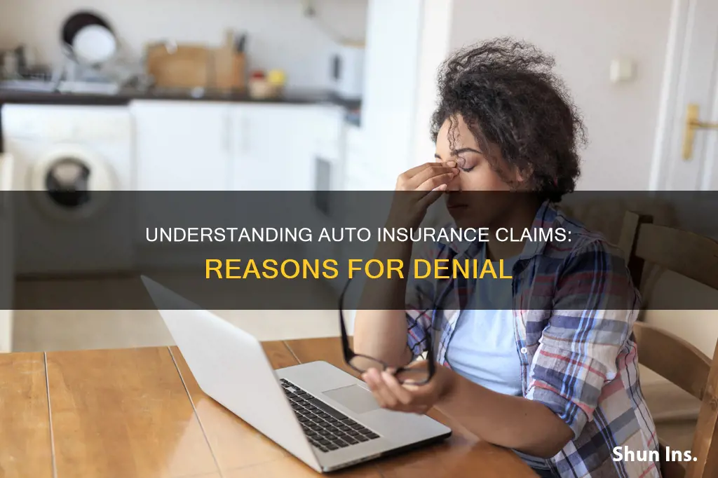 when are claoms denied on auto insurance