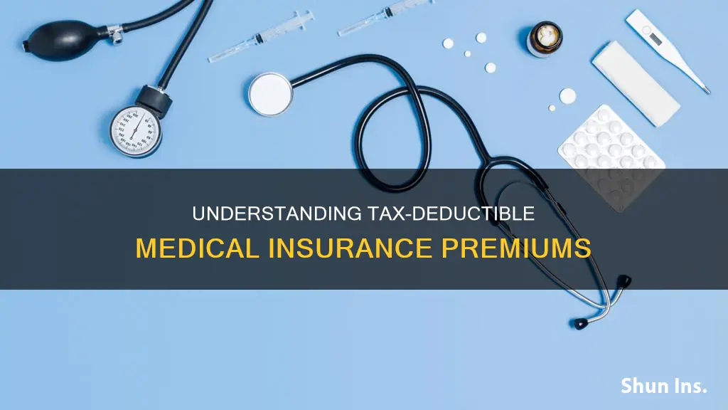 when are medical insurance premiums tax deductible