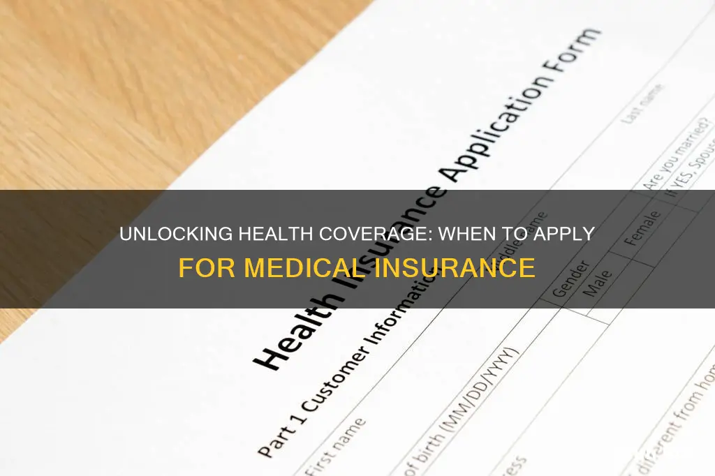 when can I apply for medical insurance