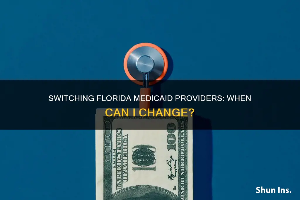 when can I change my florida medicaid insurance provider