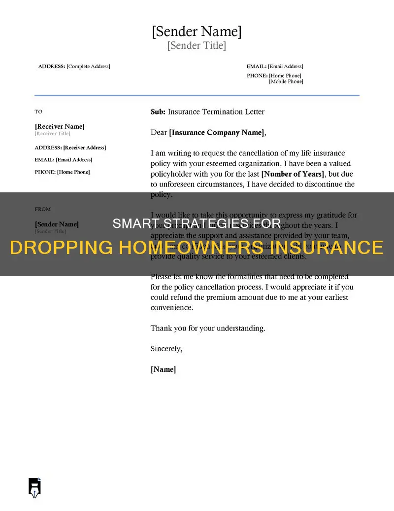 when can you drop homeowners insurance