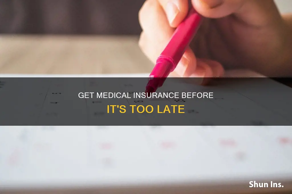 when do I have to have medical insurance