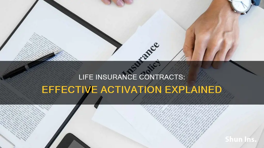 when does a life insurance contract become effective