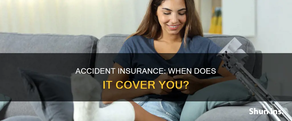 when does accident insurance