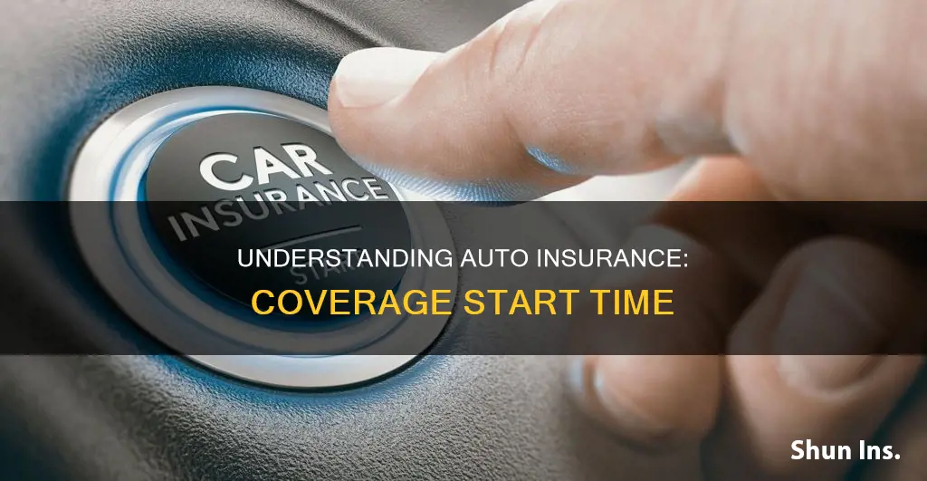 when does auto insurance coverage begin