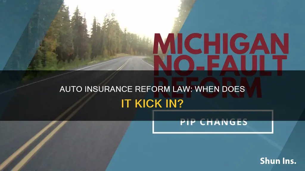 when does auto insurance reform go into law