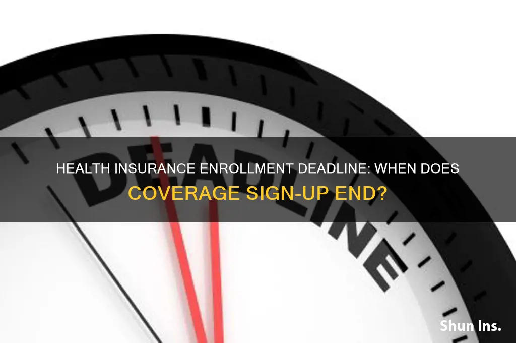 when does enrollment end for health insurance