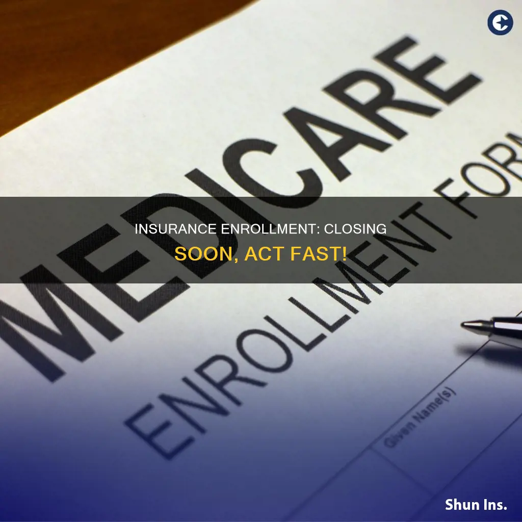 when does insurance open enrollment close