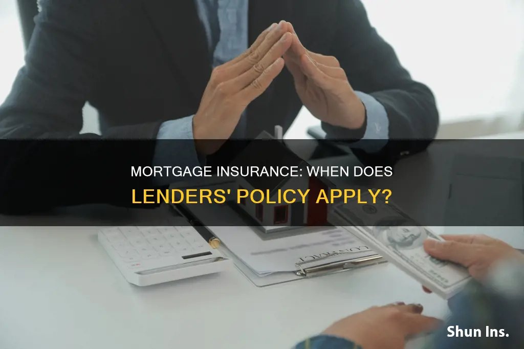 when does lenders mortgage insurance apply