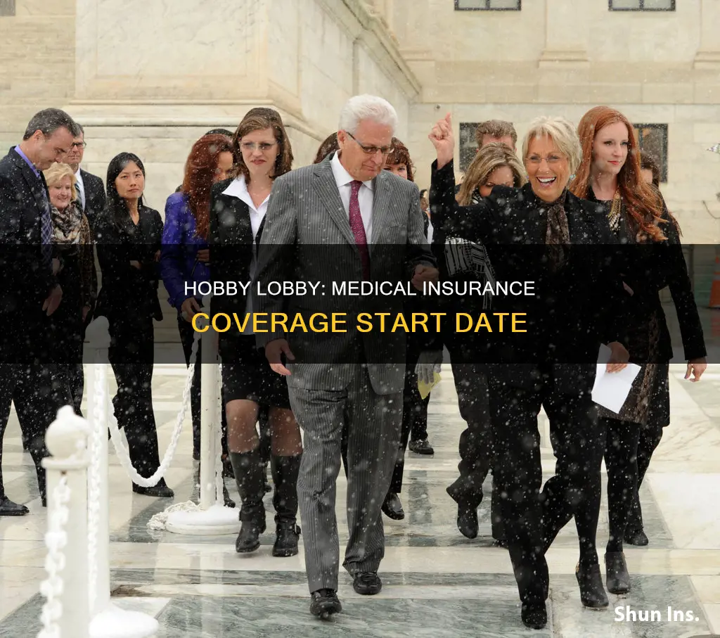 when does medical insurance start with hobby lobby