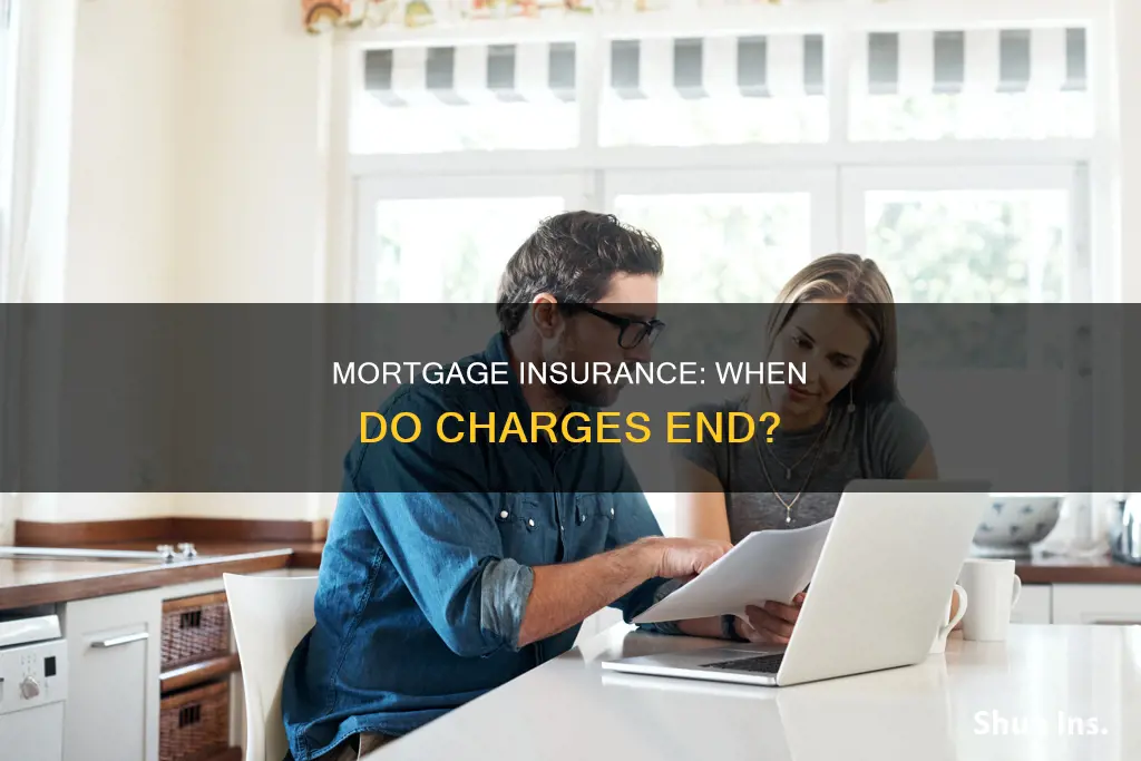 when does mortgage insurance stop charging