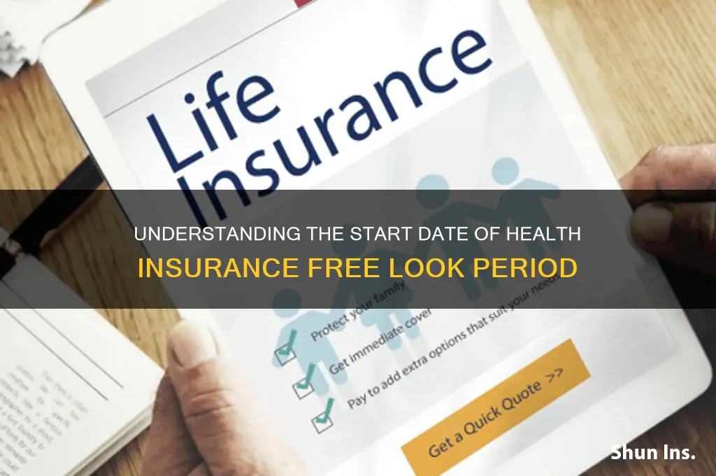 when does the free look provision for health insurance begin