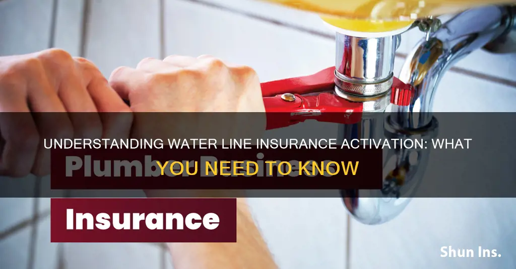 when does water line insurance become active