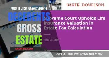 Life Insurance Tax: Decedent's Gross Estate