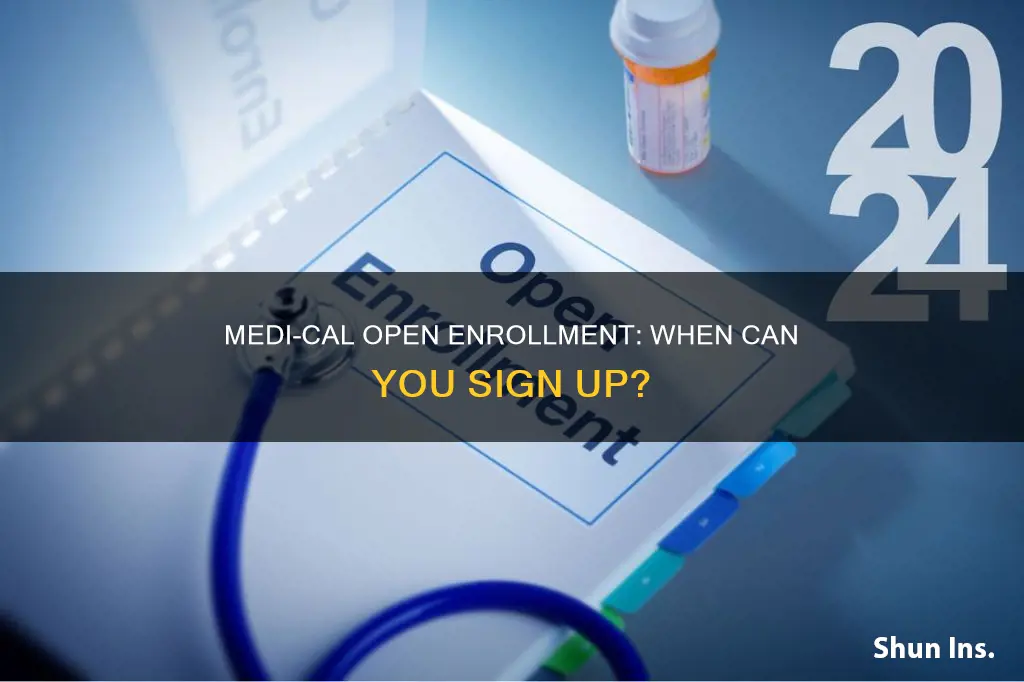 when is open enrollment for medi cal insurance
