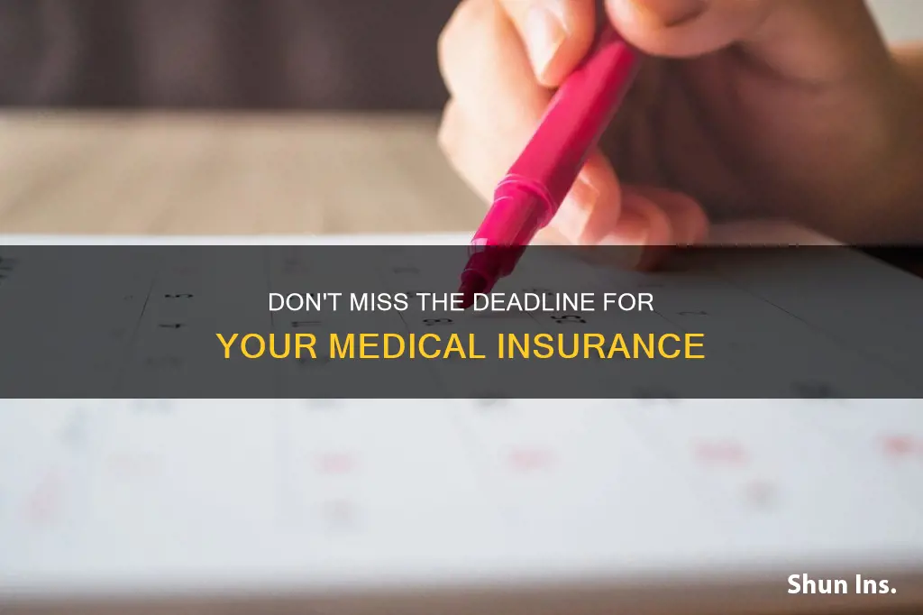 when is the deadline for medical insurance