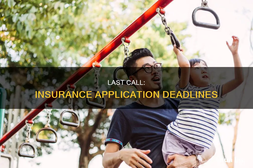 when is the last day to apply for insurance