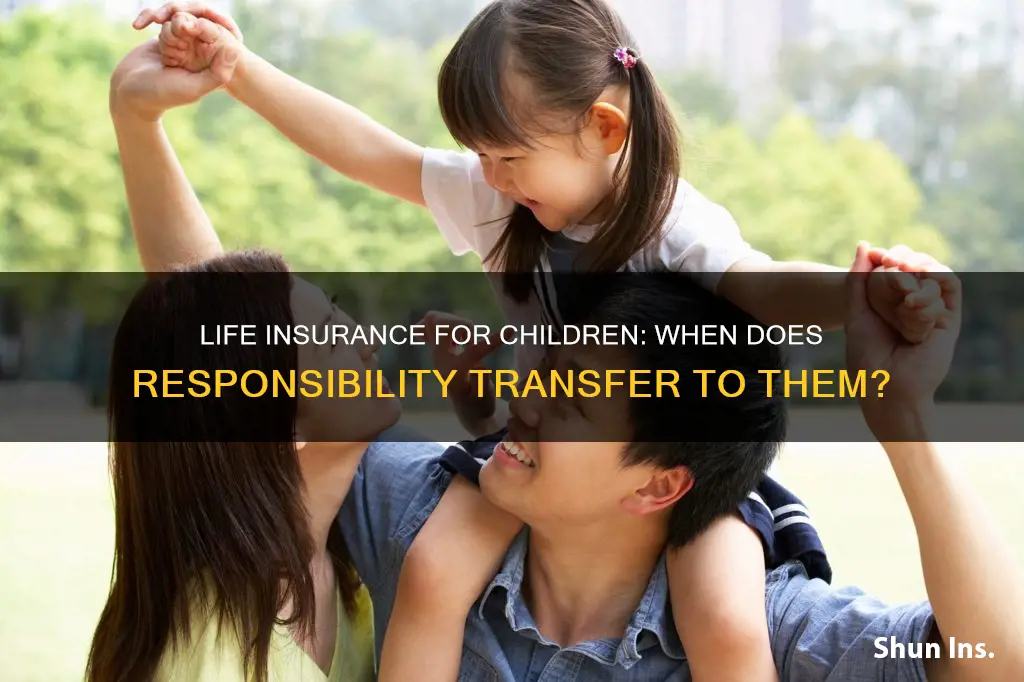when should child be responsible for their own life insurance