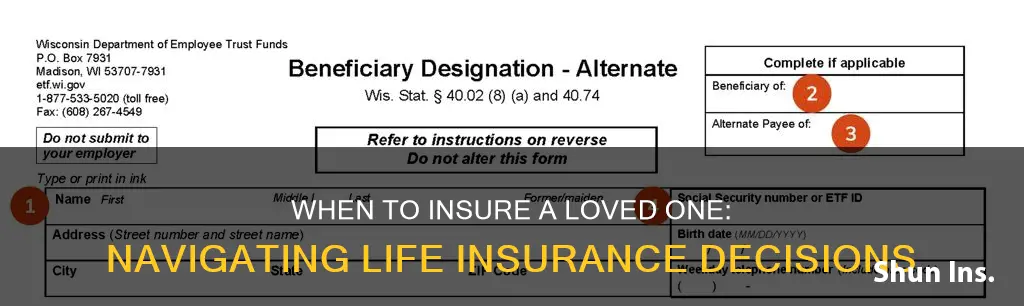 when should you get life insurance on someone else