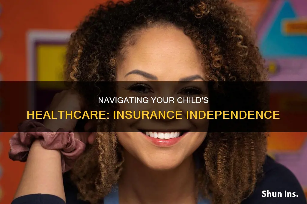 when should your child go on his own medical insurance