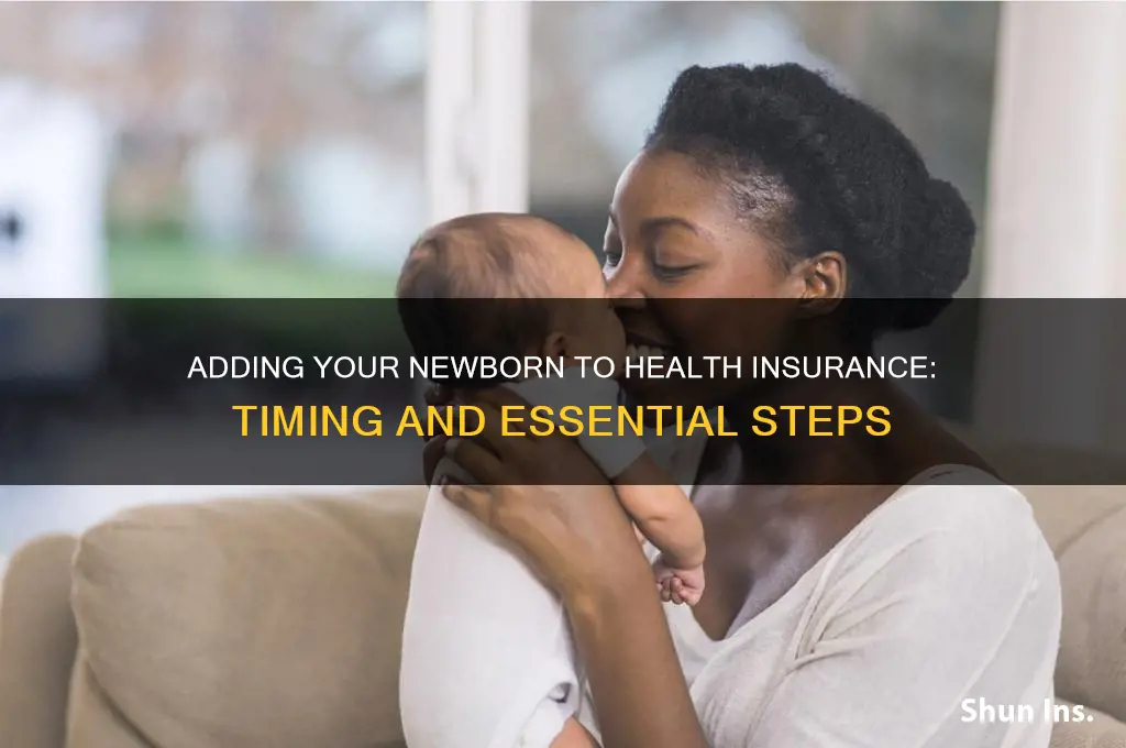 when to add newborn to health insurance