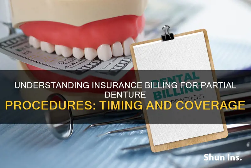 when to bill insurance for partial denture