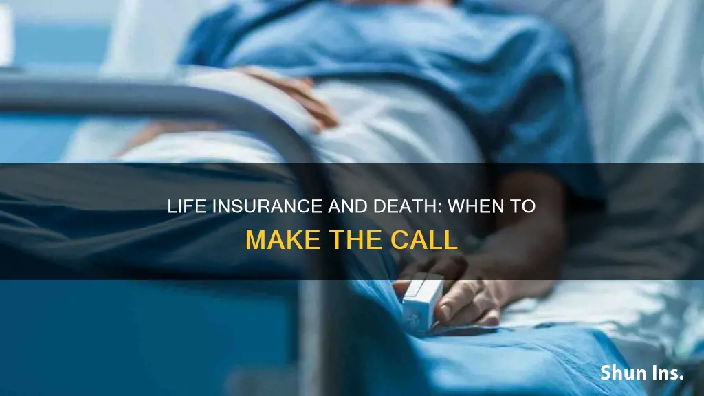when to call life insurance after death