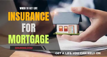 Life Insurance and Your Mortgage: When to Get Covered