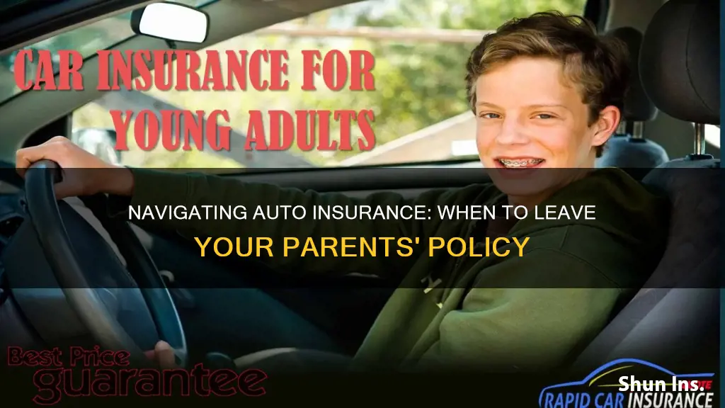 when to move off parents auto insurance