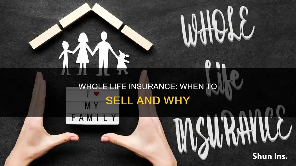 when to sell whole life insurance