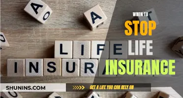 Life Insurance: When to Stop and Move On