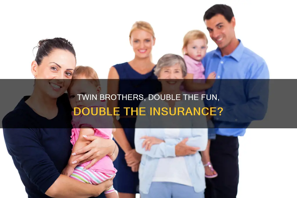 when twin brothers applied for life insurance