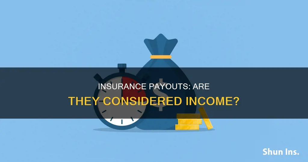 when we received money for insurance is tha income
