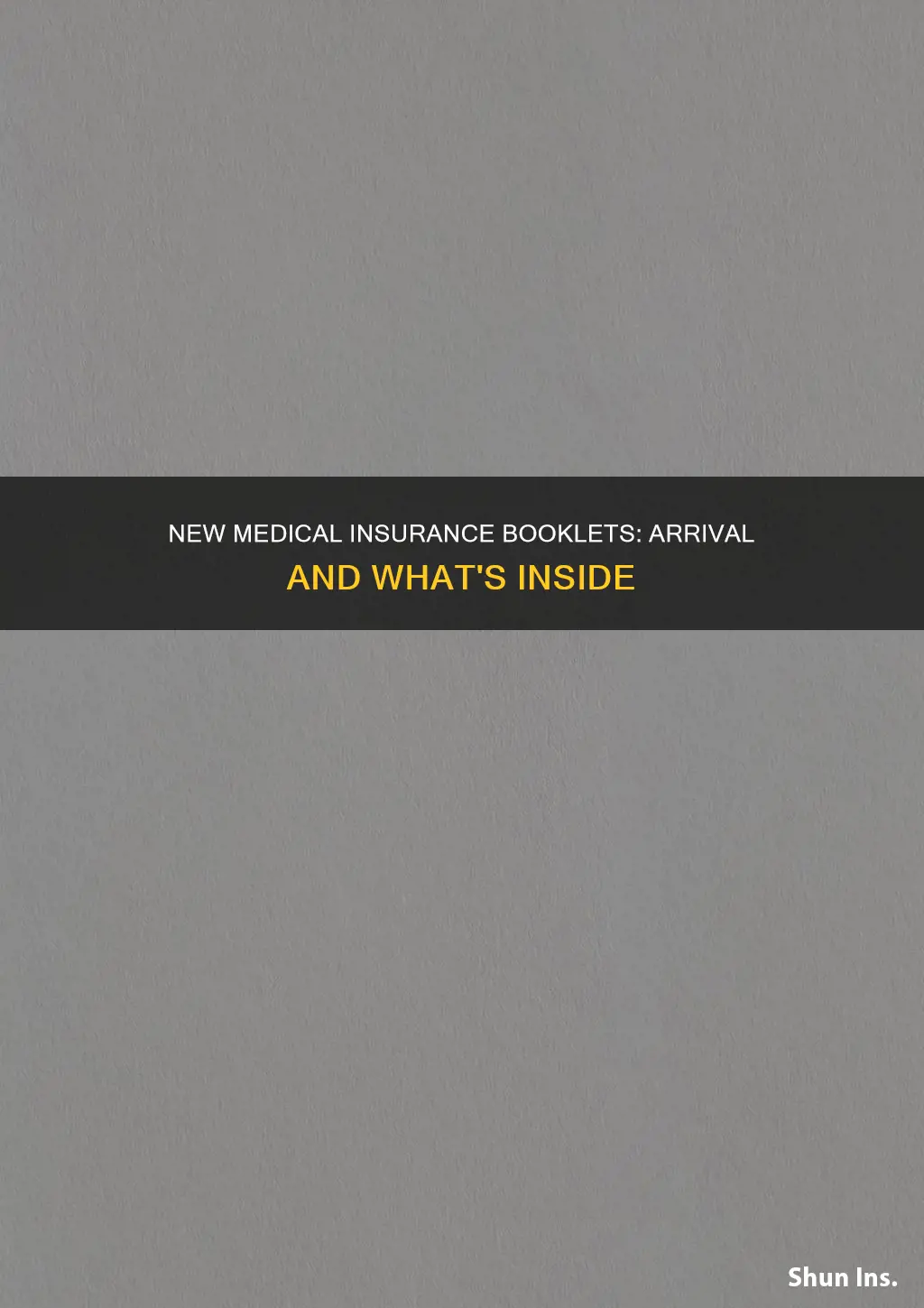 when will the new medical insurance booklets arrive