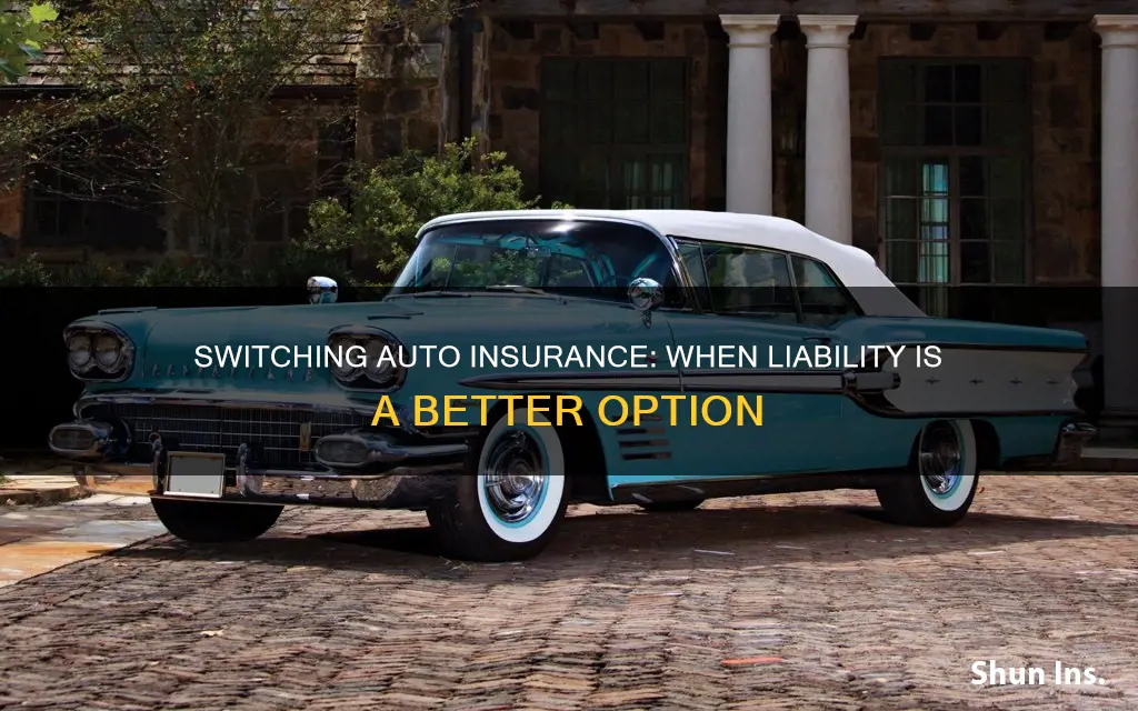 when you should change comprehensive auto insurance to liability