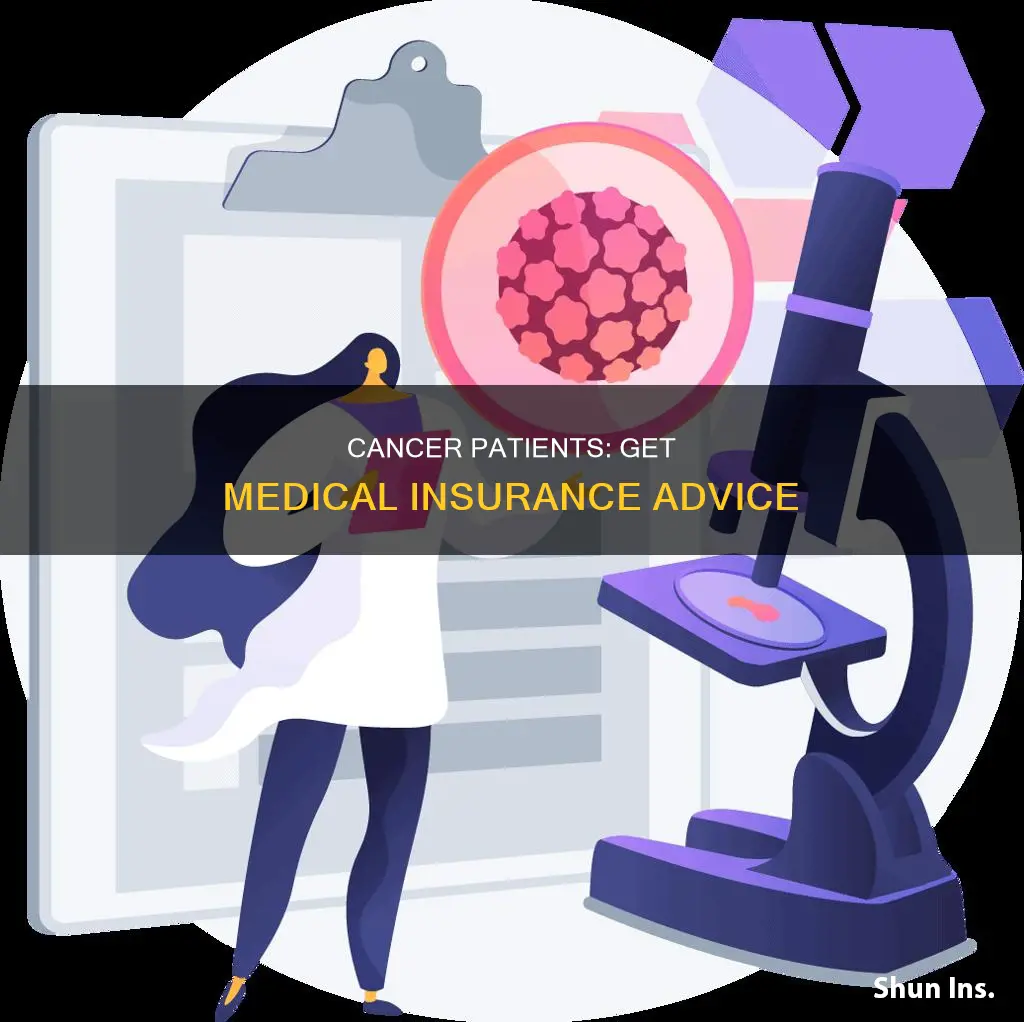 where can I get medical insurance advice for cancer patients