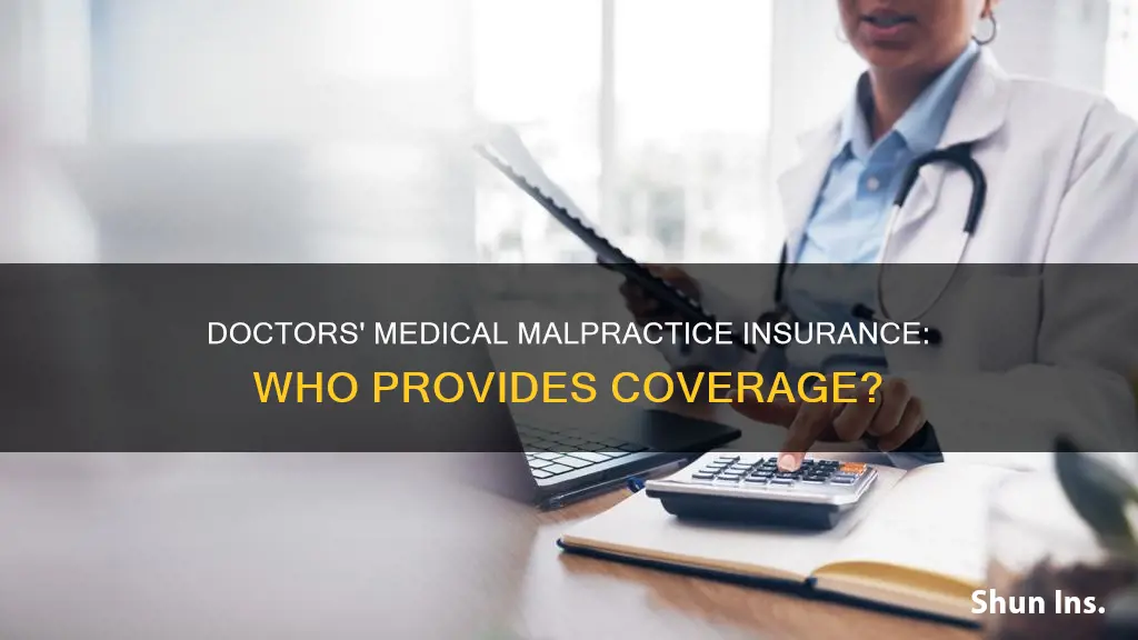 where do doctors get medical malpractice insurance