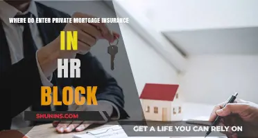 How to Enter Private Mortgage Insurance in HR Block