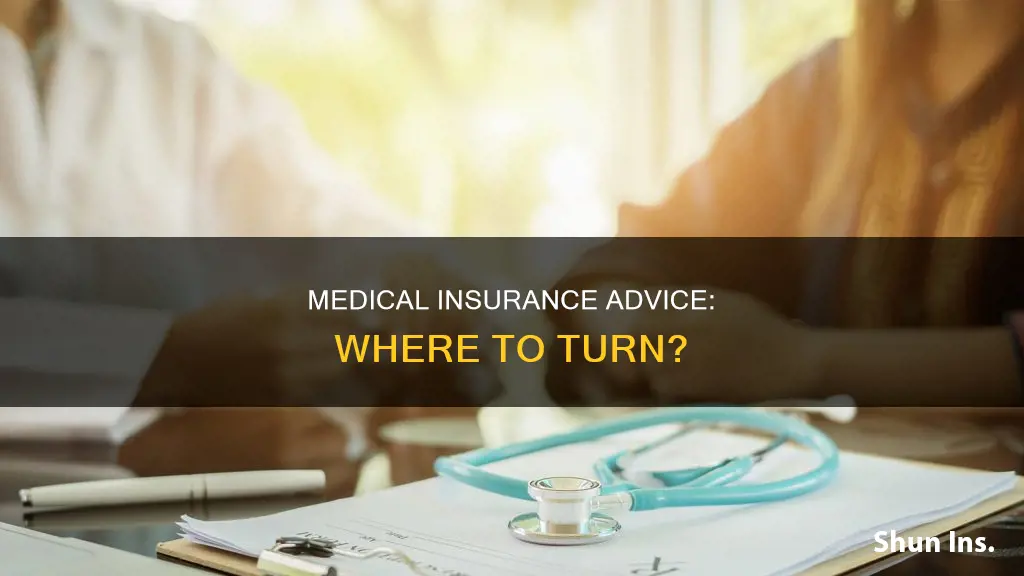 where do go to get medical insurance advice