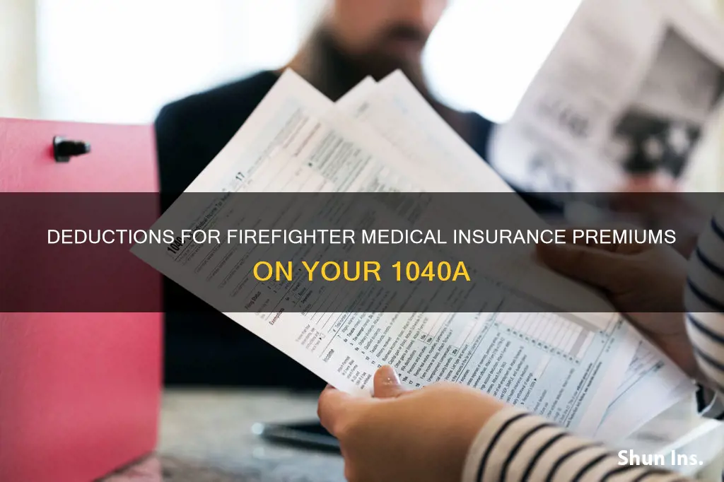where do I deduct medical insurance premiums firefighter on 1040a