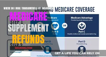 Transamerica Medicare Supplement Refund: Mailing Instructions for Insurance Proceeds